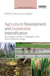 Agricultural Development and Sustainable Intensification : Technology and Policy Challenges in the Face of Climate Change (Earthscan Food and Agriculture)