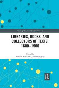 Libraries, Books, and Collectors of Texts, 1600-1900 (Routledge Studies in Cultural History)