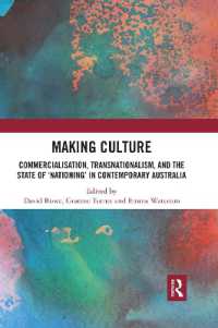 Making Culture : Commercialisation, Transnationalism, and the State of 'Nationing' in Contemporary Australia