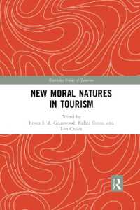 New Moral Natures in Tourism (Routledge Research in the Ethics of Tourism Series)