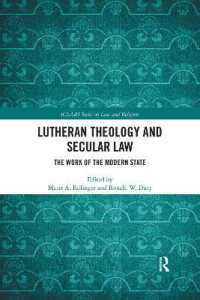 Lutheran Theology and Secular Law : The Work of the Modern State (Iclars Series on Law and Religion)
