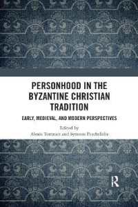 Personhood in the Byzantine Christian Tradition : Early, Medieval, and Modern Perspectives