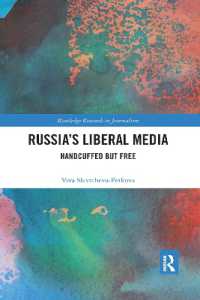Russia's Liberal Media : Handcuffed but Free (Routledge Research in Journalism)