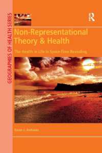 Non-Representational Theory & Health : The Health in Life in Space-Time Revealing (Geographies of Health Series)