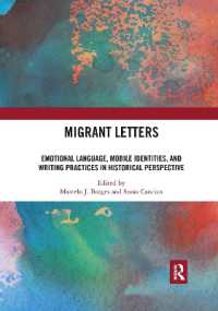 Migrant Letters : Emotional Language, Mobile Identities, and Writing Practices in Historical Perspective