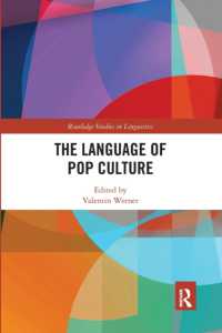 The Language of Pop Culture (Routledge Studies in Linguistics)