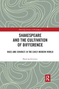 Shakespeare and the Cultivation of Difference : Race and Conduct in the Early Modern World (Routledge Studies in Shakespeare)