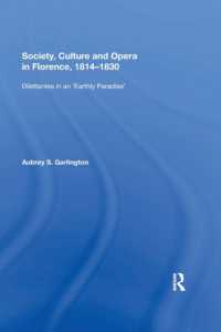 Society, Culture and Opera in Florence, 1814-1830 : Dilettantes in an 'Earthly Paradise'