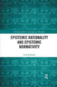 Epistemic Rationality and Epistemic Normativity (Routledge Studies in Contemporary Philosophy)