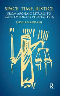 Space, Time, Justice : From Archaic Rituals to Contemporary Perspectives