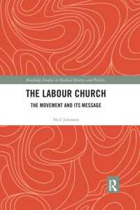 The Labour Church : The Movement & Its Message (Routledge Studies in Radical History and Politics)