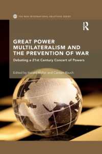 Great Power Multilateralism and the Prevention of War : Debating a 21st Century Concert of Powers (New International Relations)