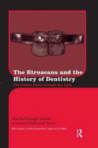 The Etruscans and the History of Dentistry : The Golden Smile through the Ages (Routledge Monographs in Classical Studies)