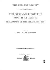 The Struggle for the South Atlantic: the Armada of the Strait， 1581-84 (Hakluyt Society， Third Series)