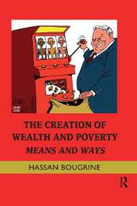 The Creation of Wealth and Poverty : Means and Ways (Routledge Frontiers of Political Economy)