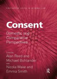 Consent : Domestic and Comparative Perspectives (Substantive Issues in Criminal Law)