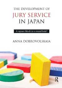 The Development of Jury Service in Japan : A square block in a round hole?