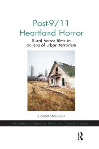 Post-9/11 Heartland Horror : Rural horror films in an era of urban terrorism (The Cultural Politics of Media and Popular Culture)