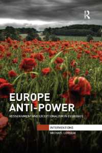 Europe Anti-Power : Ressentiment and Exceptionalism in EU Debate (Interventions)