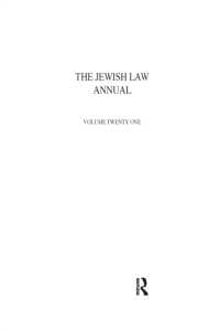Jewish Law Annual Volume 21 (Jewish Law Annual)