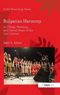 Bulgarian Harmony : In Village, Wedding, and Choral Music of the Last Century (Soas Studies in Music)
