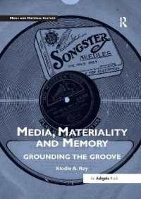 Media, Materiality and Memory : Grounding the Groove (Music and Material Culture)