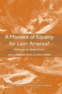A Moment of Equality for Latin America? : Challenges for Redistribution (Entangled Inequalities: Exploring Global Asymmetries)