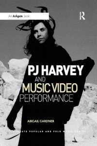 PJ Harvey and Music Video Performance (Ashgate Popular and Folk Music Series)