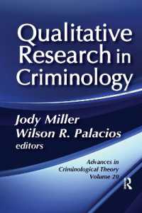 Qualitative Research in Criminology : Advances in Criminological Theory (Advances in Criminological Theory)