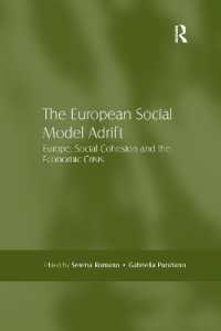 The European Social Model Adrift : Europe, Social Cohesion and the Economic Crisis