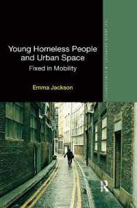 Young Homeless People and Urban Space : Fixed in Mobility (Routledge Advances in Ethnography)