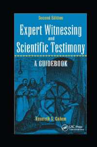 Expert Witnessing and Scientific Testimony : A Guidebook, Second Edition （2ND）