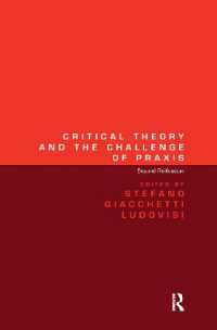 Critical Theory and the Challenge of Praxis : Beyond Reification