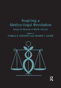 Inspiring a Medico-Legal Revolution : Essays in Honour of Sheila McLean