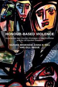 Honour-Based Violence : Experiences and Counter-Strategies in Iraqi Kurdistan and the UK Kurdish Diaspora