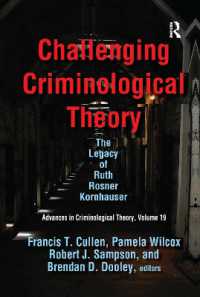 Challenging Criminological Theory : The Legacy of Ruth Rosner Kornhauser (Advances in Criminological Theory)