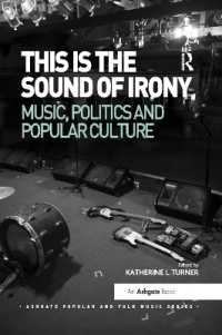 This is the Sound of Irony: Music, Politics and Popular Culture (Ashgate Popular and Folk Music Series)