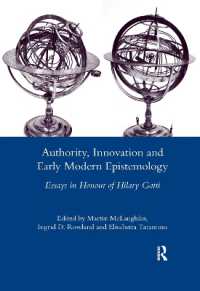 Authority, Innovation and Early Modern Epistemology : Essays in Honour of Hilary Gatti