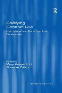 Codifying Contract Law : International and Consumer Law Perspectives (Markets and the Law)