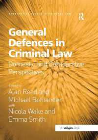 General Defences in Criminal Law : Domestic and Comparative Perspectives (Substantive Issues in Criminal Law)