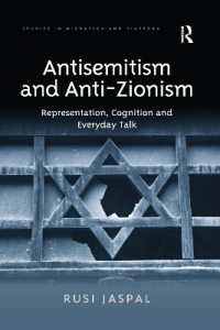 Antisemitism and Anti-Zionism : Representation, Cognition and Everyday Talk (Studies in Migration and Diaspora)