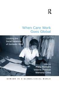 When Care Work Goes Global : Locating the Social Relations of Domestic Work (Gender in a Global/local World)