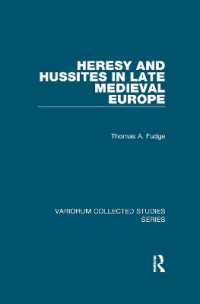 Heresy and Hussites in Late Medieval Europe (Variorum Collected Studies)