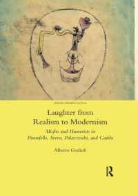 Laughter from Realism to Modernism : Misfits and Humorists in Pirandello, Svevo, Palazzeschi, and Gadda
