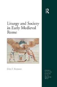 Liturgy and Society in Early Medieval Rome (Church, Faith and Culture in the Medieval West)