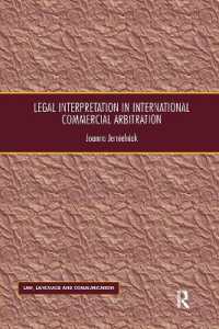 Legal Interpretation in International Commercial Arbitration (Law, Language and Communication)