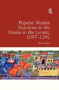 Popular Muslim Reactions to the Franks in the Levant, 1097-1291