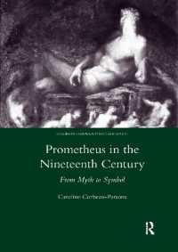 Prometheus in the Nineteenth Century : From Myth to Symbol