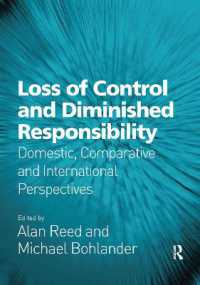 Loss of Control and Diminished Responsibility : Domestic, Comparative and International Perspectives