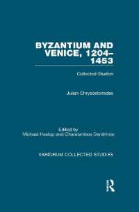Byzantium and Venice, 1204-1453 : Collected Studies (Variorum Collected Studies)
